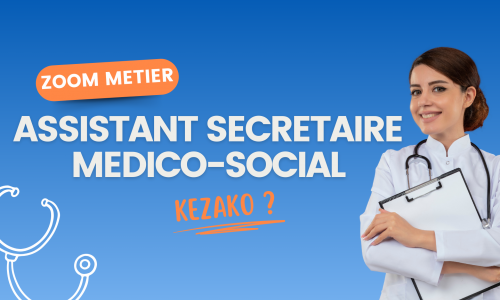 Devenir assistant(e) secrétaire médico-social : un métier alliant organisation et passion